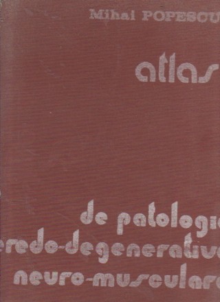 Atlas de patologie eredo-degenerativa neuro-musculara