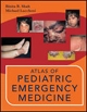 Atlas of Pediatric Emergency Medicine