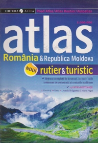 Atlas rutier si turistic. Romania si Republica Moldova