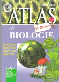 Atlas scolar de biologie (botanic) - Regnul Monera, Regnul Protista, Regnul Ciuperci & Regnul Plante (Atlase scolare si lucrari de cartografie)