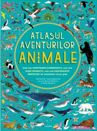 Atlasul aventurilor. Animale