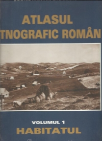 Atlasul etnografic roman, Volumul I - Habitatul