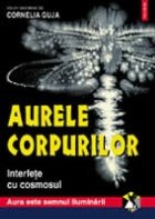 Aurele corpurilor Interferente cosmosul