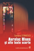 Aurolac Blues si alte texte scurte