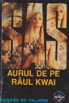 Aurul de pe raul Kwai