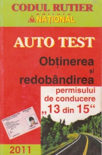 Auto test - Obtinerea si redobandirea permisului de conducere 