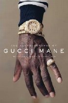 Autobiography Gucci Mane