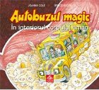 Autobuzul magic. In interiorul corpului uman