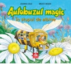 Autobuzul magic. In stupul de albine