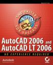 AutoCAD 2006 and AutoCAD LT 2006 : No Experience Required (Paperback)