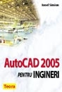 AUTOCAD 2005 pentru ingineri