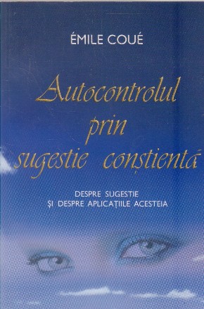 Autocontrolul prin sugestie constienta