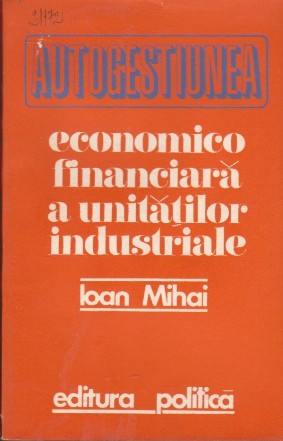 Autogestiunea economico-financiara a unitatilor industriale