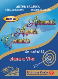 Auxiliar de Aritmetica, Algebra si Geometrie pentru clasa a VI-a semestrul II, editie 2014