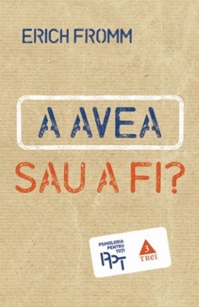 A AVEA sau A FI?