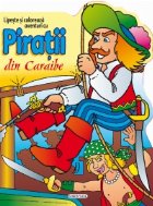 Aventuri cu piratii din Caraibe