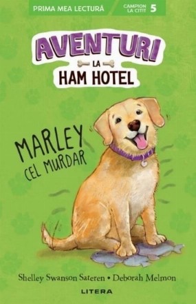 Aventuri la Ham Hotel. Marley cel murdar