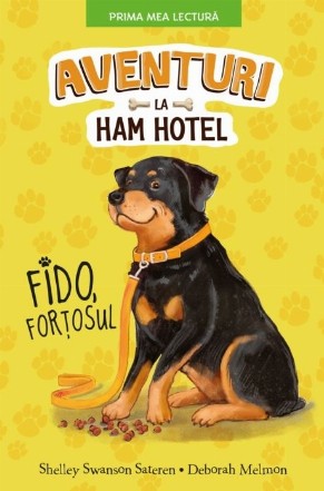 Aventuri la Ham Hotel. Fido, forțosul