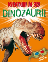 AVENTURI IN 3D: DINOZAURII