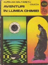 Aventuri in lumea chimiei