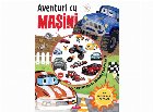 Aventuri cu maşini : activităţi şi jocuri captivante