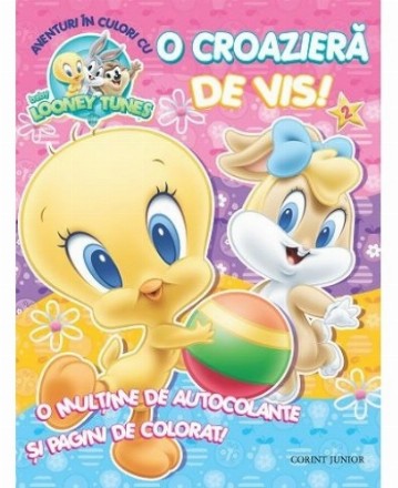 Aventuri în culori cu Baby Looney Tunes. O croazieră de vis!