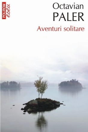 Aventuri solitare (ediţie de buzunar)