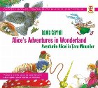 AVENTURILE ALICEI IN TARA MINUNILOR / ALICE`S ADVENTURES IN WONDERLAND