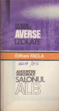 Averse izolate. Salonul alb