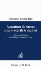 Avocatura succes provocarile tranzitiei