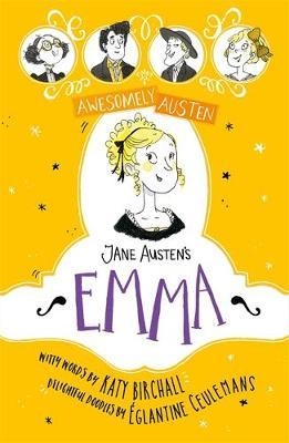 Awesomely Austen - Illustrated and Retold: Jane Austen's Emm