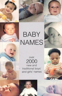 Baby names over 2000 new and traditional boys and girls names