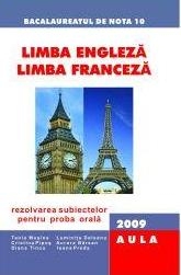 Bacalaureat 2009 - Limba engleza. Limba franceza. Rezolvarea subiectelor pentru proba orala