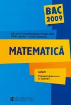 Bacalaureat 2009 Matematica. Aplicatii. Propuneri de subiecte cu rezolvari