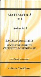 Bacalaureat 2011 - Matematica M1 - subiectul 1