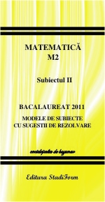 Bacalaureat 2011 - Matematica M2 - subiectul 2