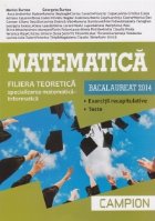 Bacalaureat 2014. Matematica. Filiera teoretica, specializarea matematica-informatica. Exercitii recapitulativ