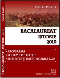 Bacalaureat - Istorie - 2010 - Programa, scheme de lectie, subiecte si raspunsurile lor