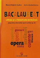 Bacalaureat - Limba şi literatura română : prezentare schematică pentru proba scrisă