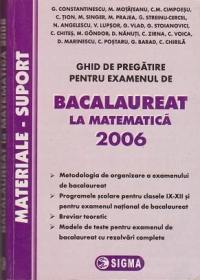 Ghid de pregatire pentru Bacalaureat la Matematica 2006