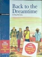 BACK TO DREAMTIME PACK (Students Book / Activity Book / CD-Audio) - Level Intermediate