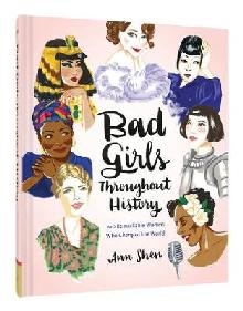 Bad Girls Throughout History