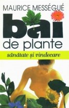 Bai plante Sanatate Vindecare