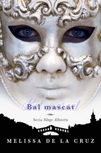 Bal mascat. #2 Sange Albastru