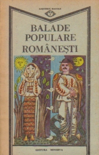 Balade populare romanesti (Cintece batrinesti)