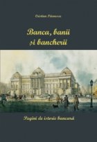 Banca banii bancherii