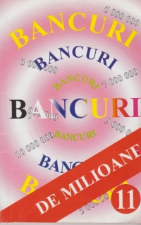 Bancuri de milioane