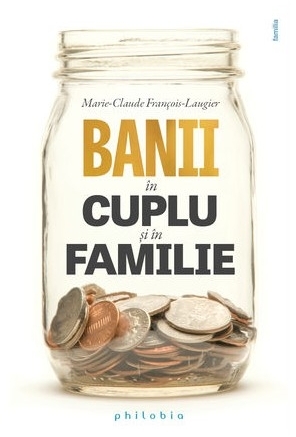 Banii in cuplu si in familie