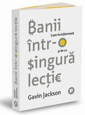 Banii într-o singură lecţie : cum funcţionează şi de ce