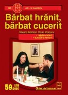 Barbat hranit barbat cucerit: retelele